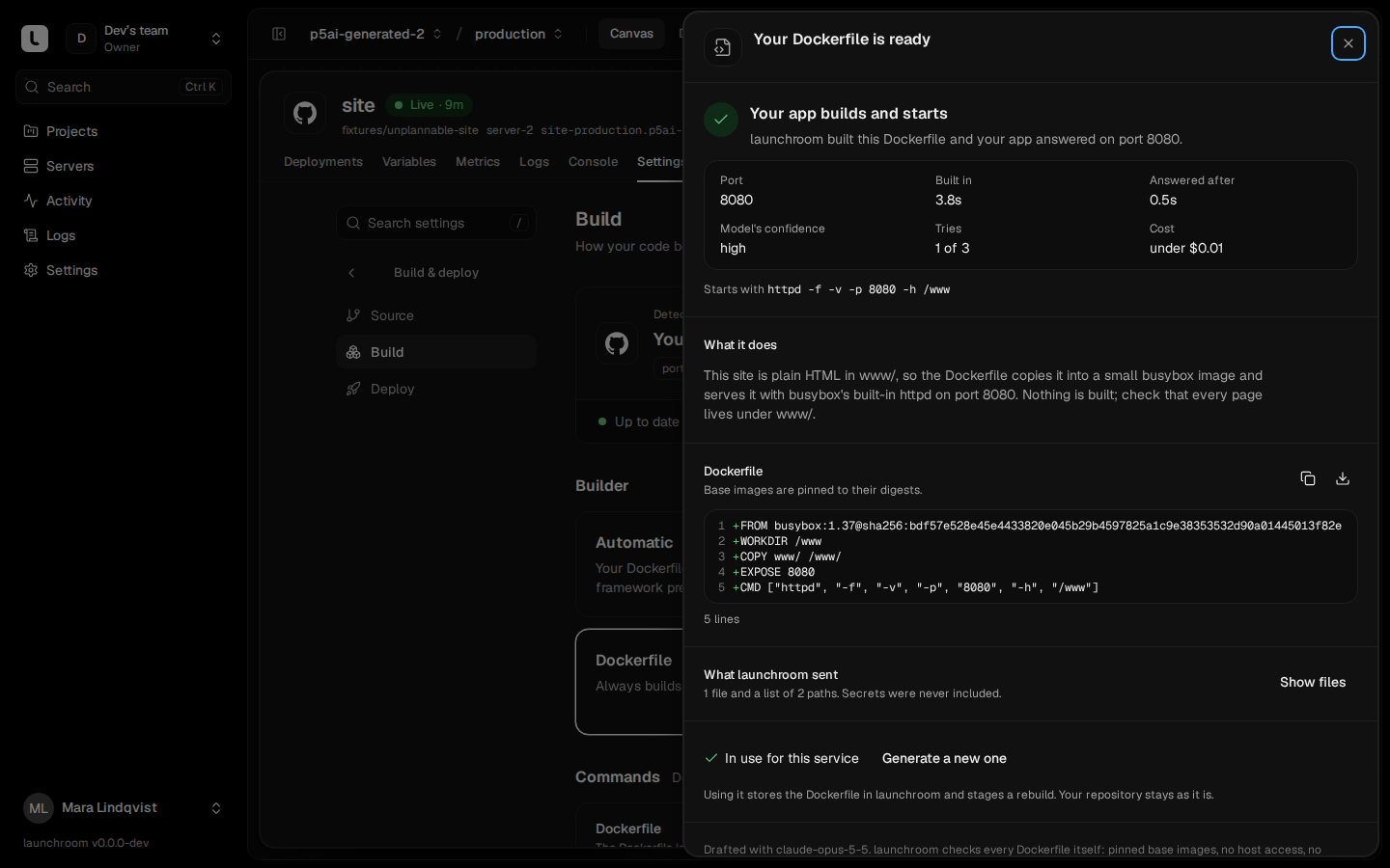 Sheet 'Your Dockerfile is ready': the app builds and starts on port 8080 in 3.8 seconds on the first try, an explanation of what it does, a five-line Dockerfile with a pinned base image, and what launchroom sent to the model.