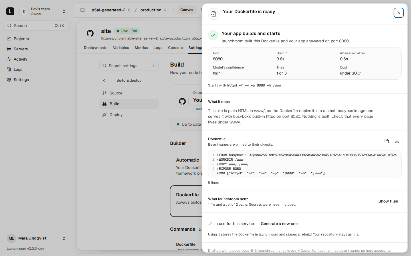 Sheet 'Your Dockerfile is ready': the app builds and starts on port 8080 in 3.8 seconds on the first try, an explanation of what it does, a five-line Dockerfile with a pinned base image, and what launchroom sent to the model.